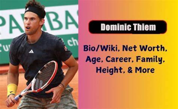 Dominic Thiem Height, Weight, Net Worth, Age, Birthday, Wikipedia, Who, Nationality, Biography