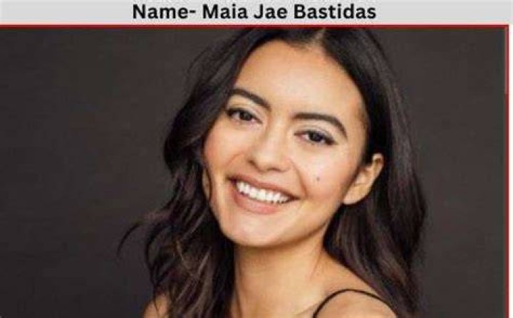 Maia Jae Bastidas Height, Weight, Net Worth, Age, Birthday, Wikipedia, Who, Instagram, Biography