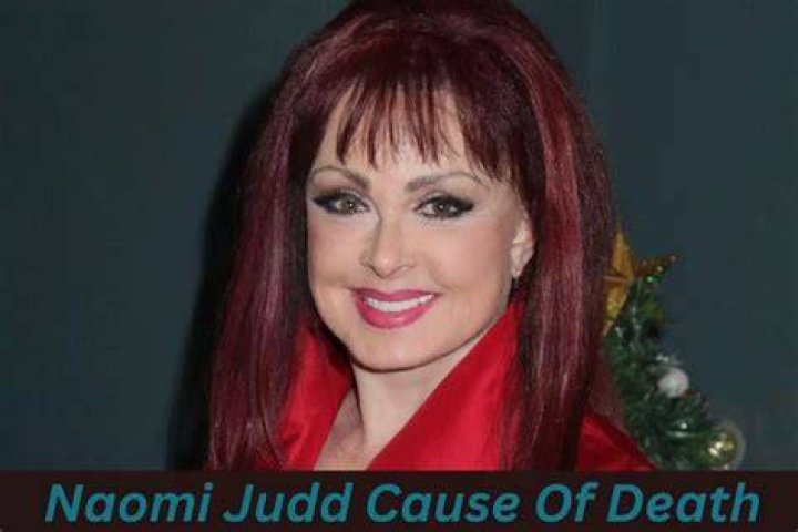 
Was Naomi Judd Cause Of Death Cancer? What Happened To The American Country Music Singer And Actress? 
