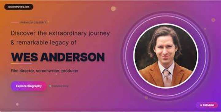 Wes Anderson Height, Weight, Net Worth, Age, Birthday, Wikipedia, Who, Instagram, Biography
